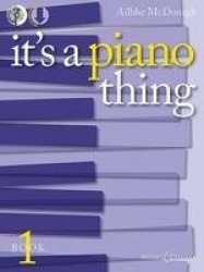 It's a Piano Thing - Book 1