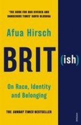 Brit(ish) - On Race, Identity and Belonging