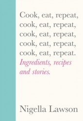 Cook, Eat, Repeat - Ingredients, recipes and stories.