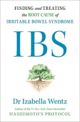 IBS - Finding and Treating the Root Cause of Irritable Bowel Syndrome