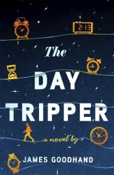 The Day Tripper - A tender new novel on the importance of small actions