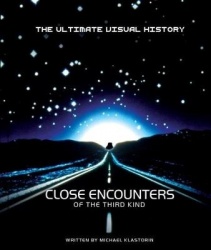 Close Encounters of the Third Kind the Ultimate Visual History
