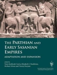 The Parthian and Early Sasanian Empires - Adaptation and Expansion