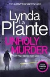 Unholy Murder - The edge-of-your-seat Sunday Times bestselling crime thriller
