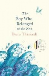 The Boy Who Belonged to the Sea - Winner of the Prix Odysée