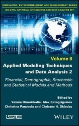 Applied Modeling Techniques and Data Analysis 2 - Financial, Demographic, Stochastic and Statistical Models and Methods