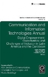 Communication and Information Technologies Annual - Digital Empowerment: Opportunities and Challenges of Inclusion in Latin Amer