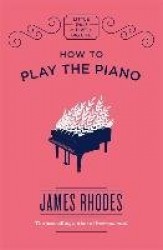How to Play the Piano