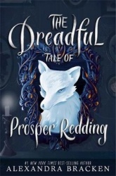 Prosper Redding: The Dreadful Tale of Prosper Redding - Book 1