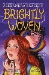 Brightly Woven - From the Number One bestselling author of LORE