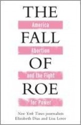 The Fall of Roe