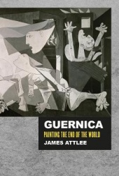 Guernica: Painting the End of the World