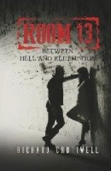 Room 13: Between Hell and Redemption