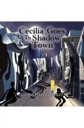 Cecilia Goes to Shadow Town