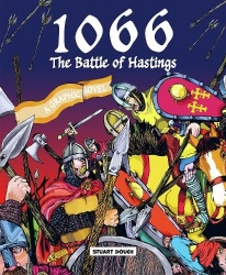 1066: The Battle of Hastings - A Graphic Novel