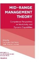 Mid-Range Management Theory - Competence Perspectives on Modularity and Dynamic Capabilities