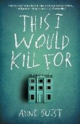This I Would Kill For - A Psychological Thriller featuring Forensic Psychiatrist Natalie King