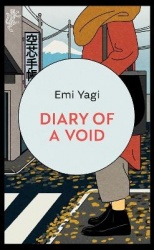 Diary of a Void - A hilarious, feminist read from the new star of Japanese fiction