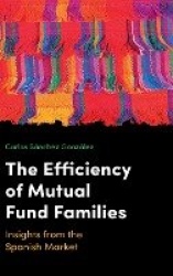 The Efficiency of Mutual Fund Families - Insights from the Spanish Market