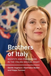 Brothers of Italy - Identity and Pragmatism in the Italian Radical Right