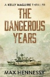 The Dangerous Years