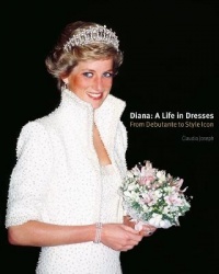 Diana: A Life in Dresses - From Debutante to Style Icon