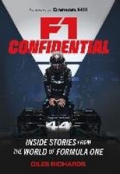 F1 Racing Confidential - Inside Stories from the World of Formula One