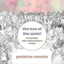 The Lure of the Social - Encounters with Contemporary Artists
