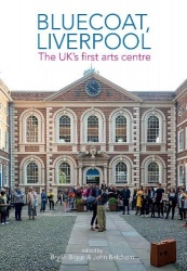 Bluecoat, Liverpool - The UK's first arts centre