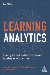 Learning Analytics - Using Talent Data to Improve Business Outcomes