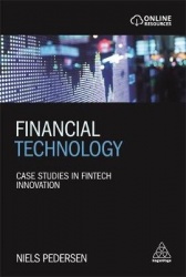 Financial Technology - Case Studies in Fintech Innovation