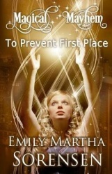To Prevent First Place - Magical Mayhem Prologue