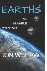 Earths - An Invisible Presence