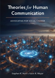 Theories for Human Communication - Advocating for Social Change