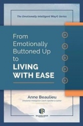 From Emotionally Buttoned Up to Living With Ease - Case Studies For Emotional Intelligence Driven Sales