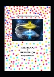 Hipertempo E Hiperespaço: Holograma Universal