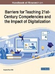 Barriers for Teaching 21st-Century Competencies and the Impact of Digitalization