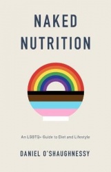 Naked Nutrition - An LGBTQ+ Guide to Diet and Lifestyle