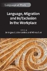 Language, Migration and In/Exclusion in the Workplace