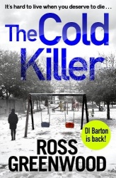 The Cold Killer - A gripping crime thriller from Ross Greenwood