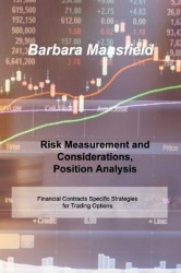Risk and Money Management: Risk Measurement and Considerations, Position Analysis