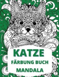 Katze Mandala Färbung Buch - Katzen Färbung Buch, Stress Relieving Designs für Erwachsene Entspannung