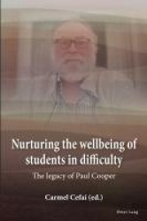 Nurturing the wellbeing of students in difficulty - The legacy of Paul Cooper