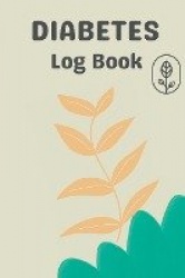 Blood Sugar Recording Book: Blood Sugar Tracker&Level Monitoring, Daily Diabetic Glucose Tracker and Recording Notebook