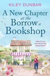 A New Chapter at the Borrow a Bookshop - A warm, uplifting and emotional romance that booklovers will adore