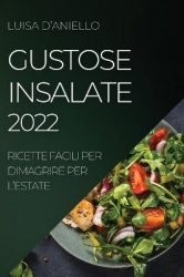 Gustose Insalate 2022 - Ricette Facili Per Dimagrire Per l'Estate
