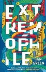 Extremophile - SHORTLISTED FOR THE ARTHUR C. CLARKE AWARD 2025