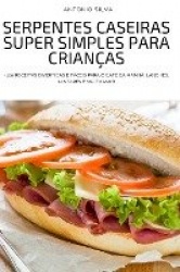 Serpentes Caseiras Super Simples Para Crianças