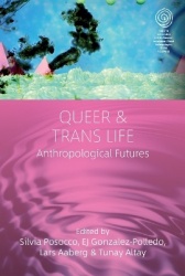 Queer and Trans Life - Anthropological Futures