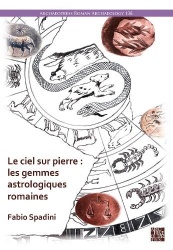 Le ciel sur pierre : les gemmes astrologiques romaines (Ier s. av. J.-C. - IVe s. apr. J.-C.)